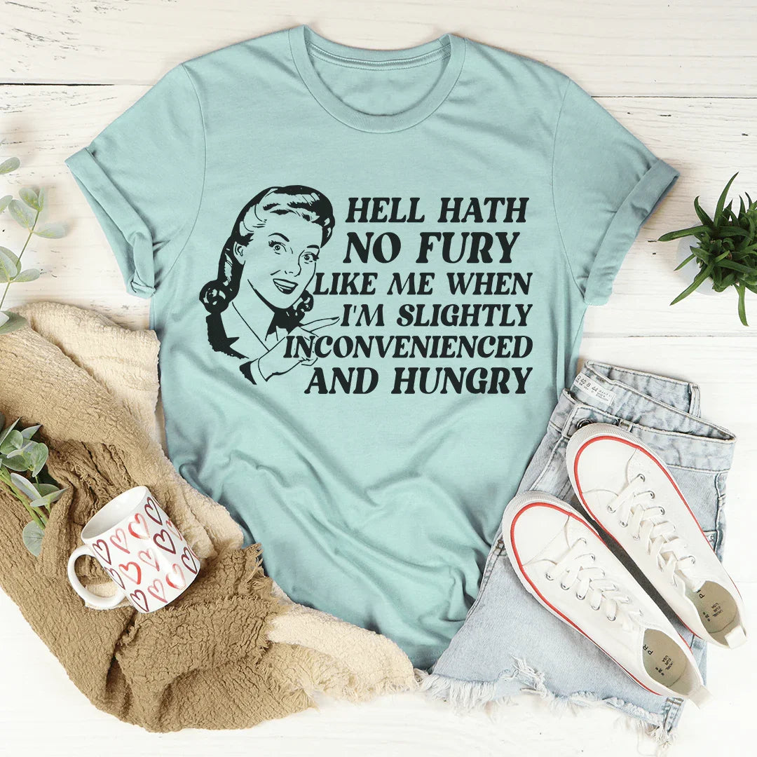 Slightly Inconvenienced and Hungry Tee