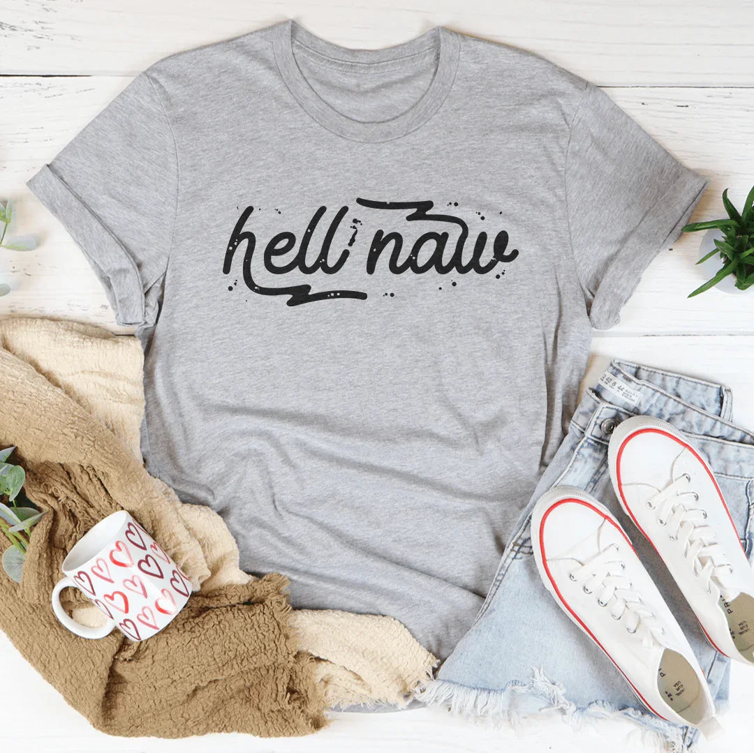 Hell Naw Women's Statement T-Shirt