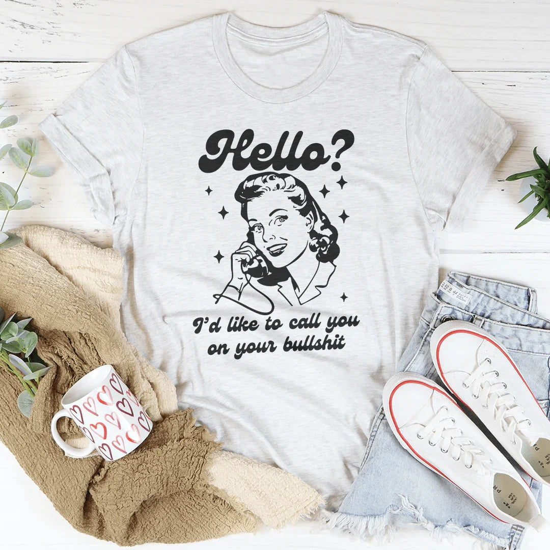 Hello I’d Like To Call You On Your Tee