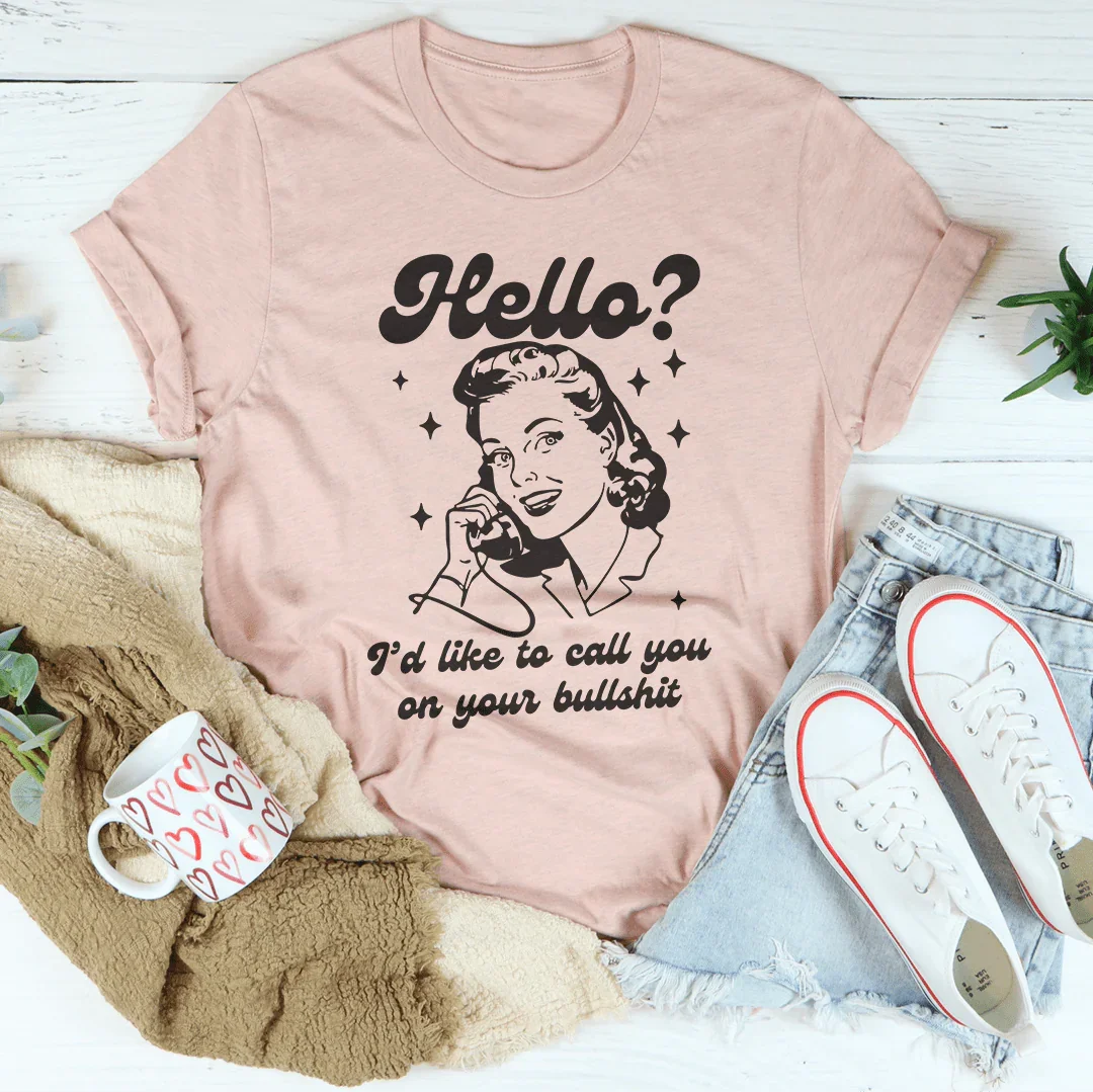 Hello I’d Like To Call You On Your Tee