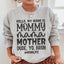 Bonjour, je m'appelle Maman Sweatshirt