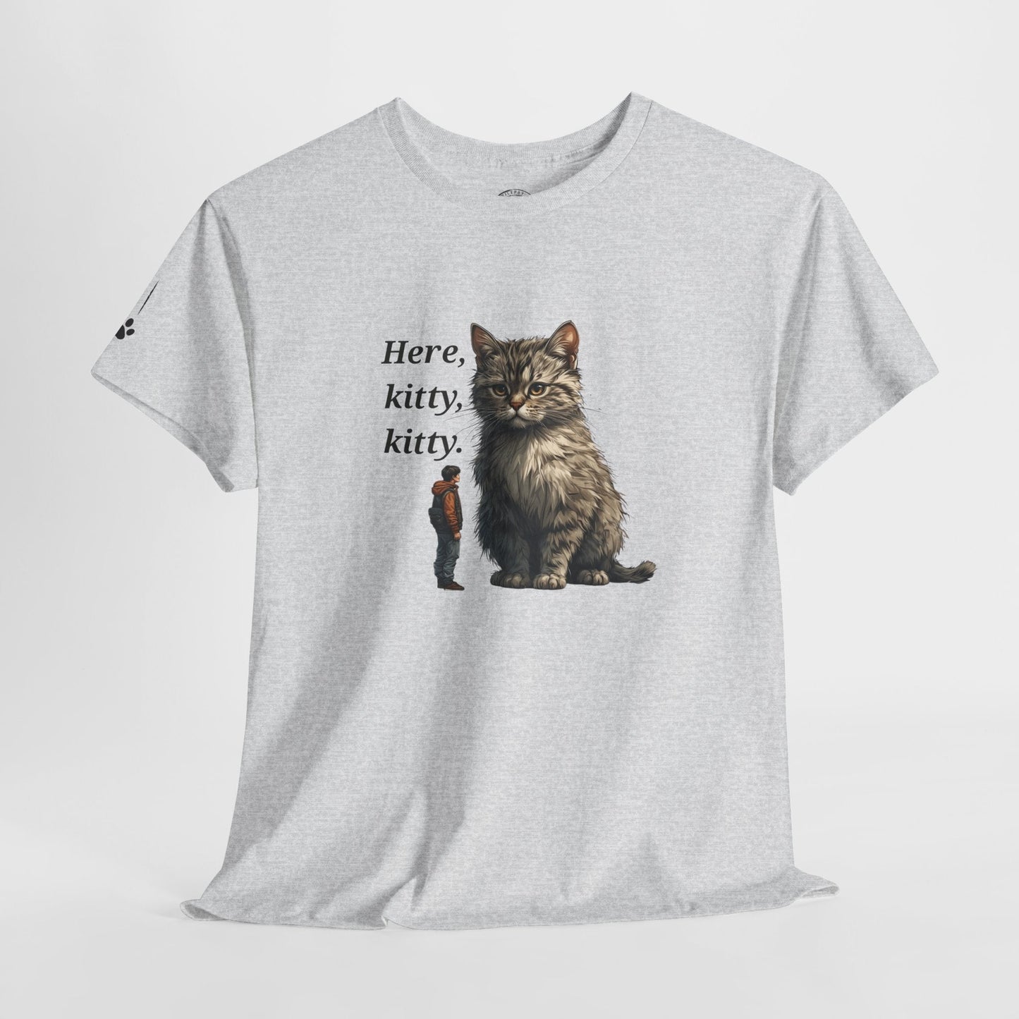 Here Kitty Kitty Funny Tee - Humorous Shirt for Cat Lovers
