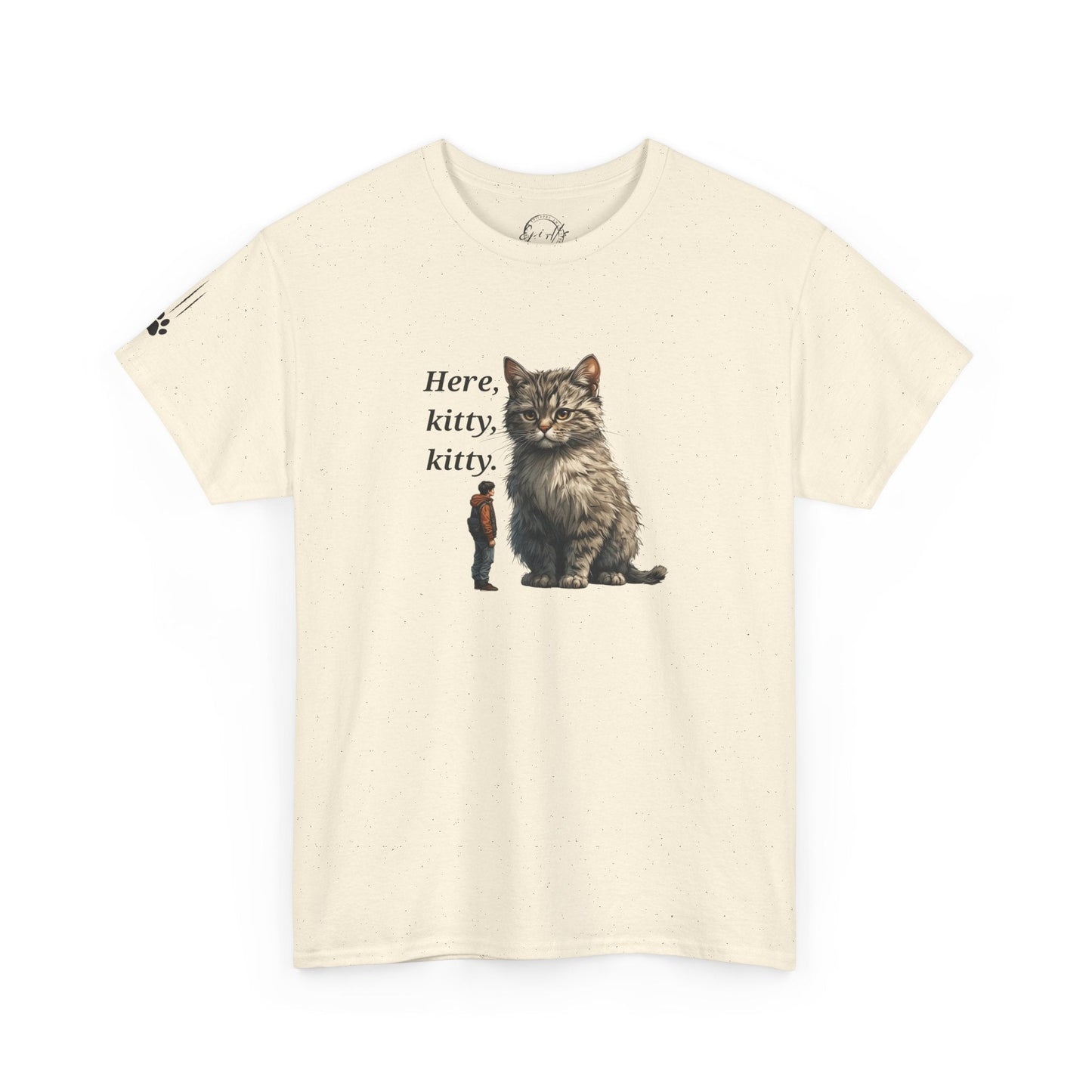Here Kitty Kitty Funny Tee - Humorous Shirt for Cat Lovers