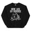 Here Lies My Patience Sweatshirt