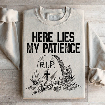 Ici repose ma patience Sweatshirt
