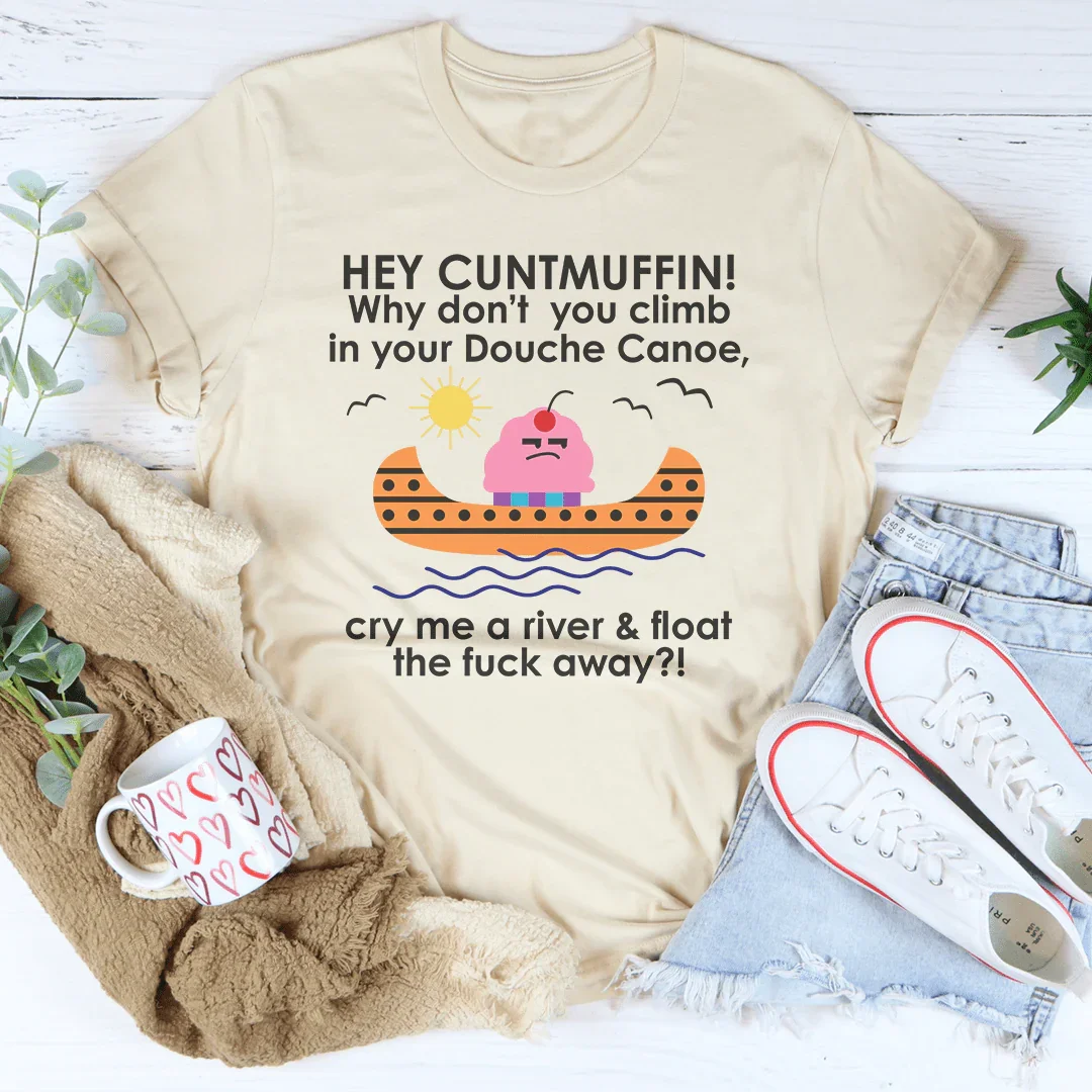 Hey Cuntmuffin Climb Tee