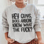 Hey Guys Does Anyone Know Sweatshirt