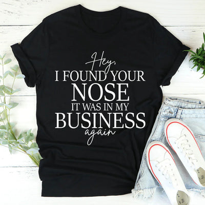 Hey I Found Your Nose Tee - Korvel