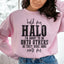 Sweatshirt Hold My Halo