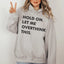 Hold On Let Me Overthink This Hoodie