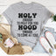 Holy Enough To Pray For You Tee