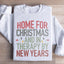 Sudadera Home For Christmas And In Therapy