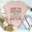 Home For Christmas And In Therapy By New Years Tee