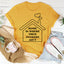 La camiseta Home Is Where Them Ain't