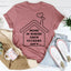La camiseta Home Is Where Them Ain't