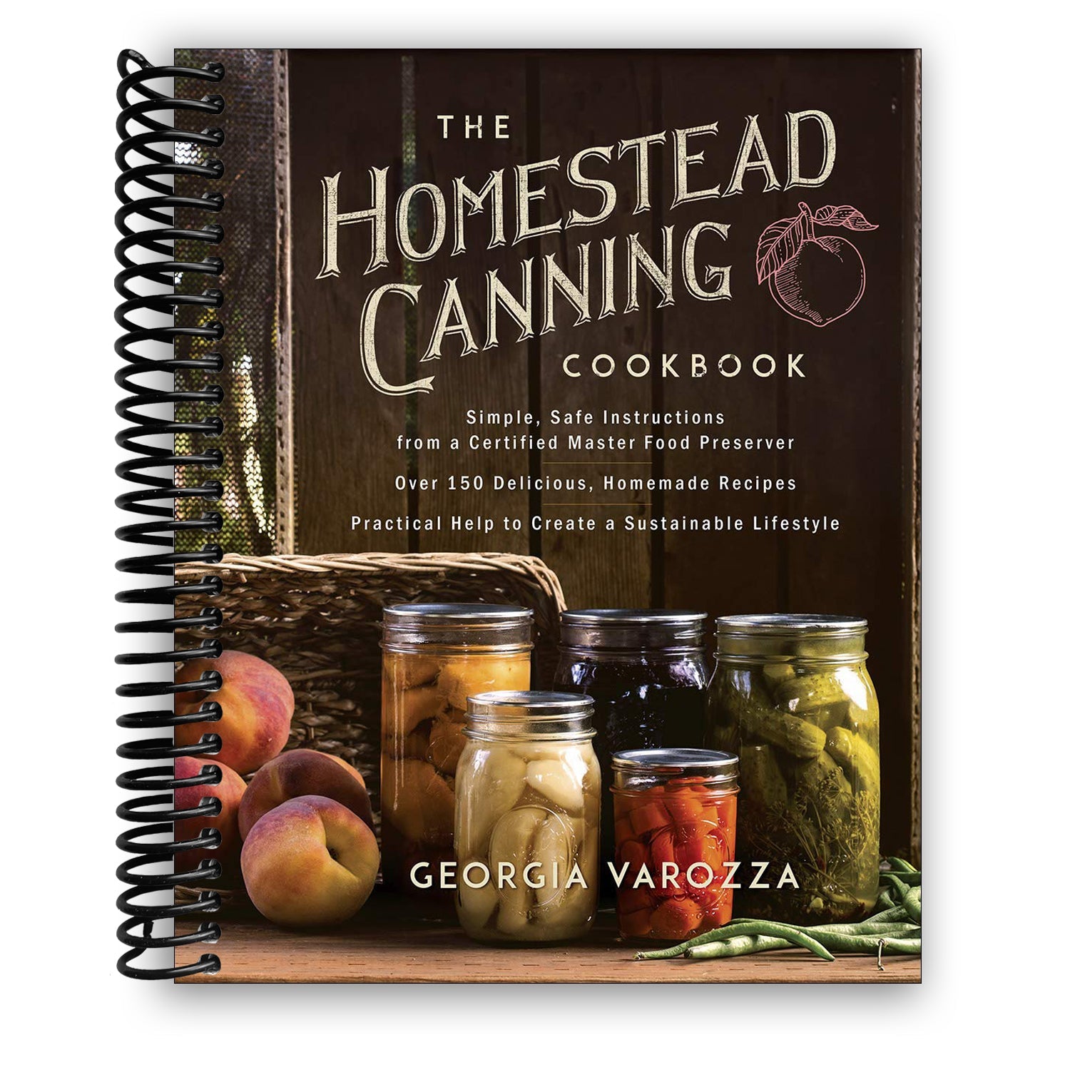 The Essential Homestead Canning Guide: Master the Art of Preserving Food Safely - Korvel
