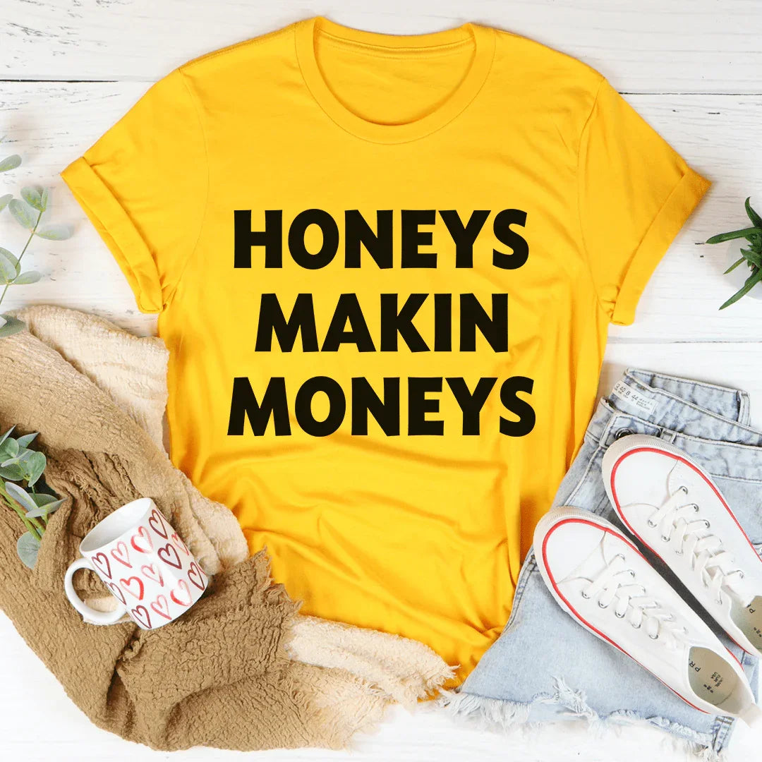 Camiseta Honeys Makin Moneys