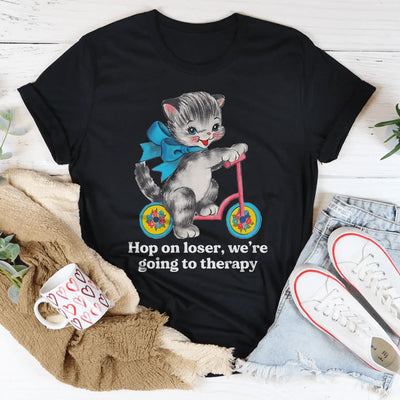 Sube, perdedor, vamos a terapia camiseta