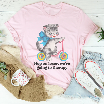 Sube, perdedor, vamos a terapia camiseta