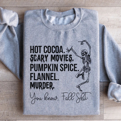 Hot Cocoa Scary Movies Pumpkin Spice Sweatshirt
