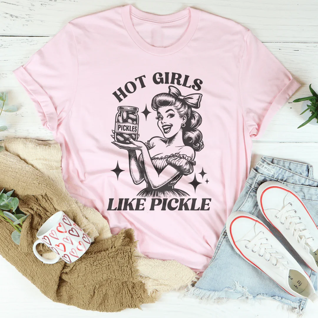 Camiseta Hot Girls Like Pickle