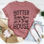 Hotter Than A Spoon In A Trap House Tee