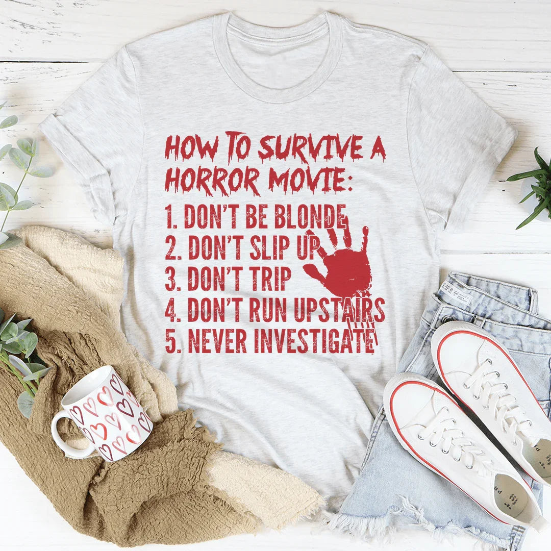 Camiseta "Cómo sobrevivir a una película de terror"