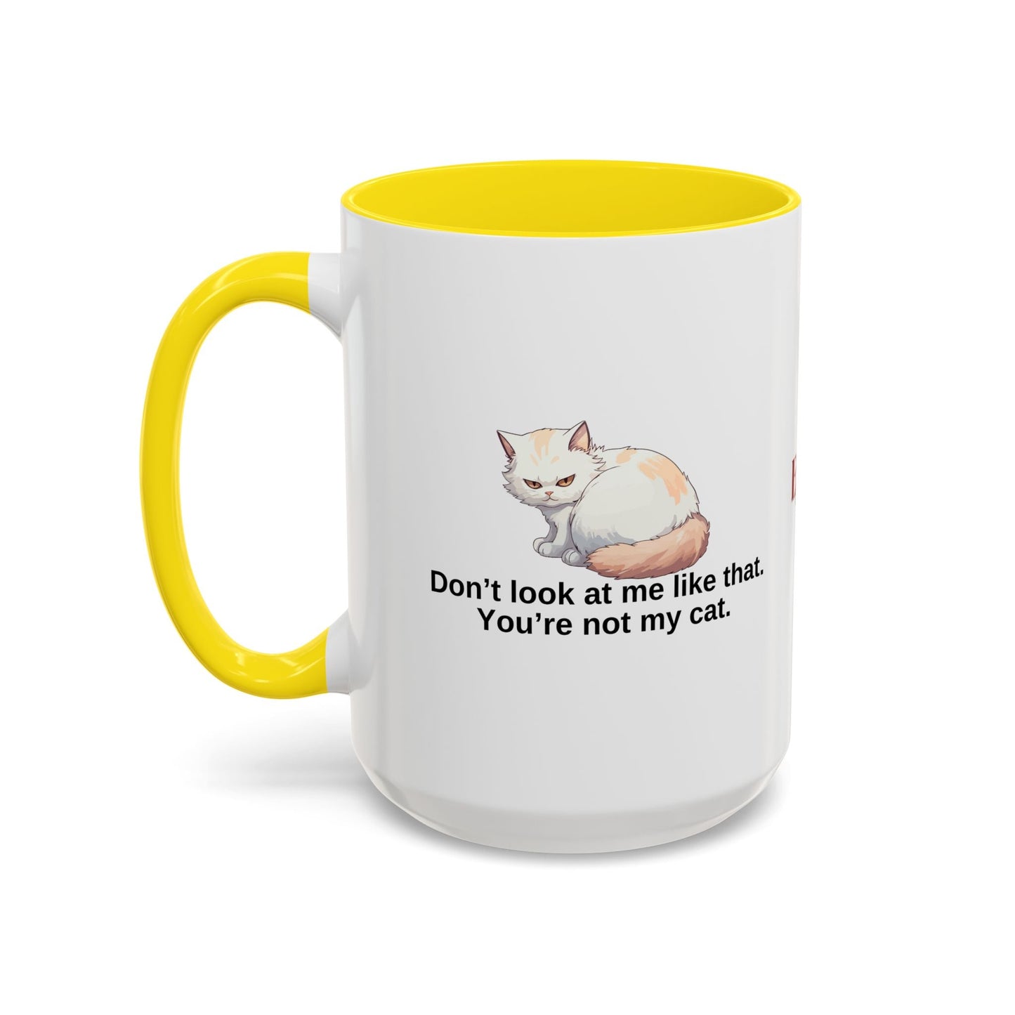 Humorous Cat Lover's Coffee Mug - 11/15oz Accent Mug