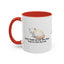 Humorous Cat Lover's Coffee Mug - 11/15oz Accent Mug