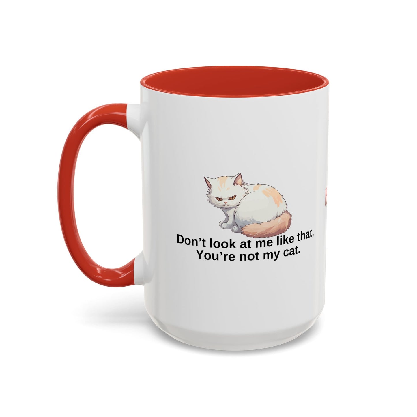 Humorous Cat Lover's Coffee Mug - 11/15oz Accent Mug