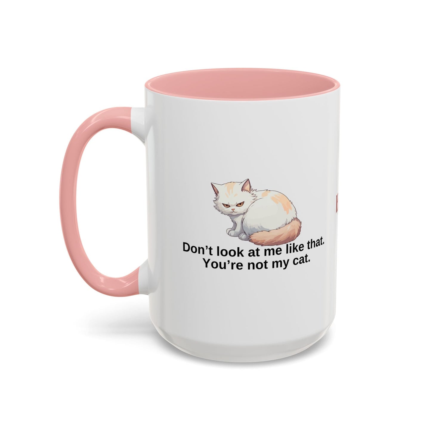 Humorous Cat Lover's Coffee Mug - 11/15oz Accent Mug