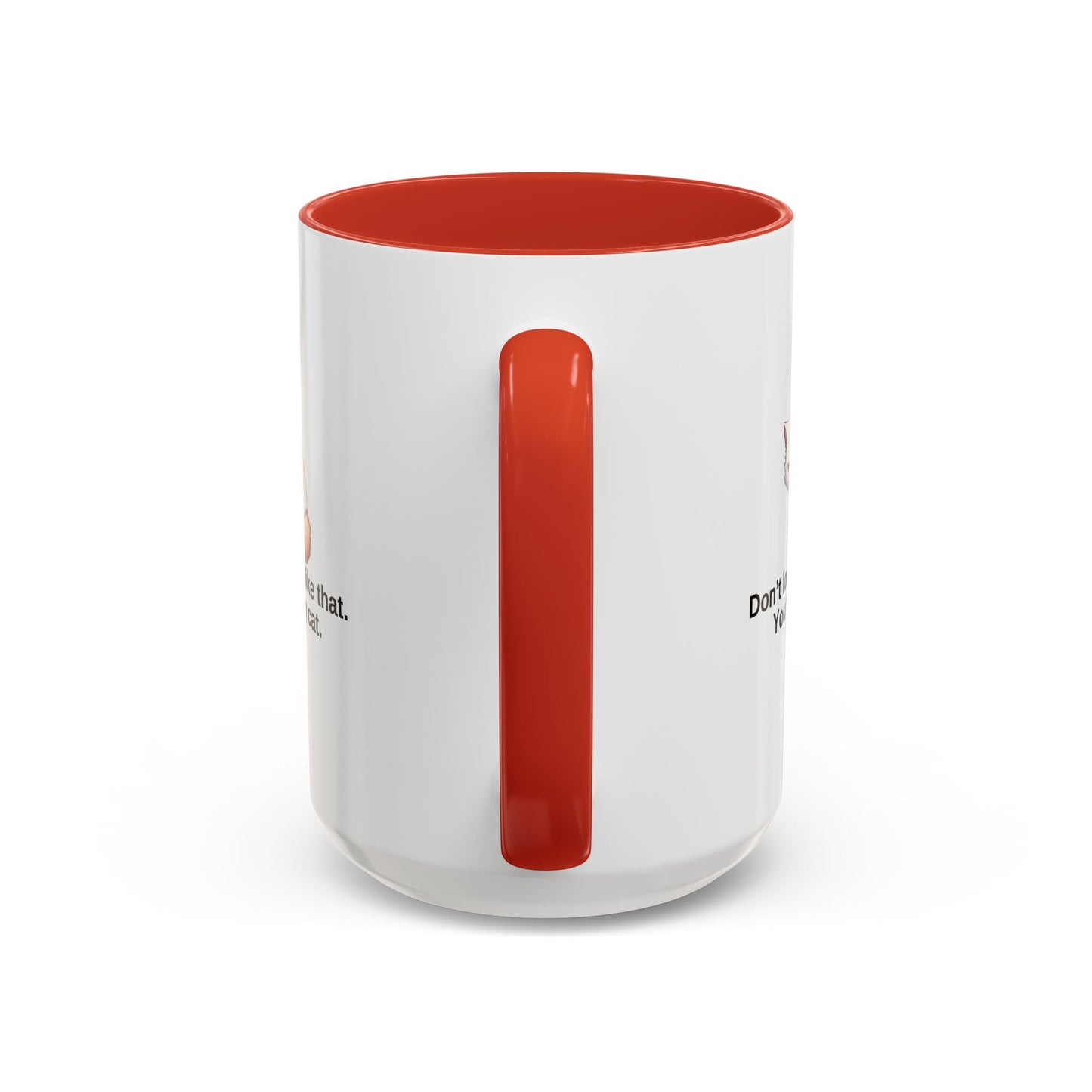 Humorous Cat Lover's Coffee Mug - 11/15oz Accent Mug