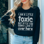 Je suis un peu toxique Sweatshirt