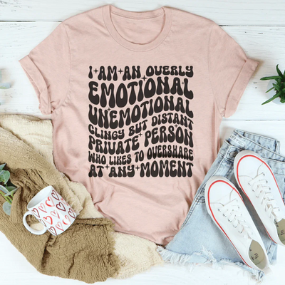 Soy una camiseta demasiado emocional, poco emocional y pegajosa