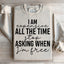 I Am Expensive All The Time Sweatshirt