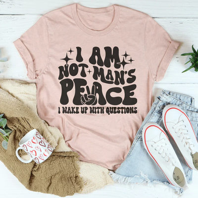No Soy La Paz del Hombre, Despierto Con Preguntas Camiseta