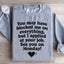 I Applied At Your Job, See You On Monday Sweatshirt