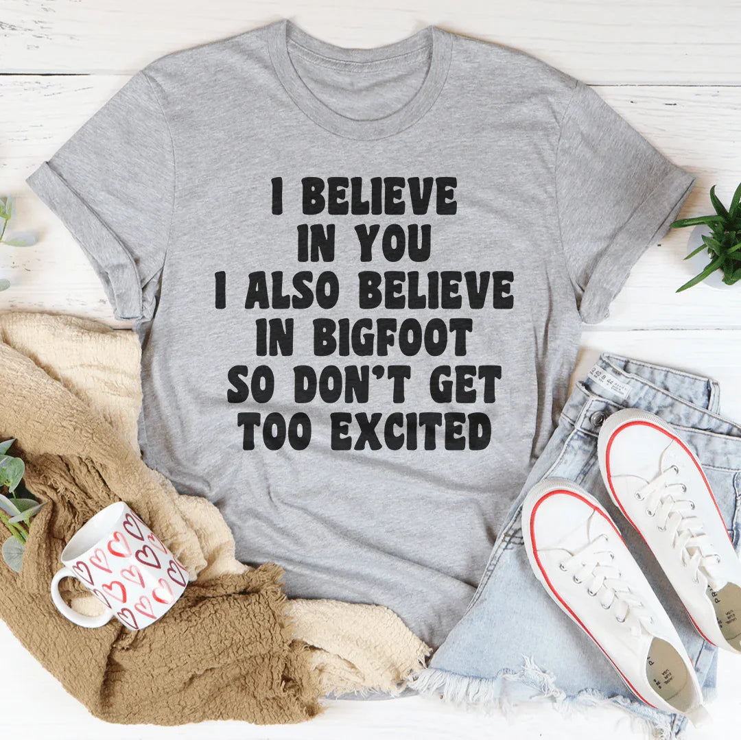 I Believe In You Bigfoot Tee - Korvel