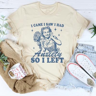 Vine, Vi y Tuve Ansiedad Camiseta