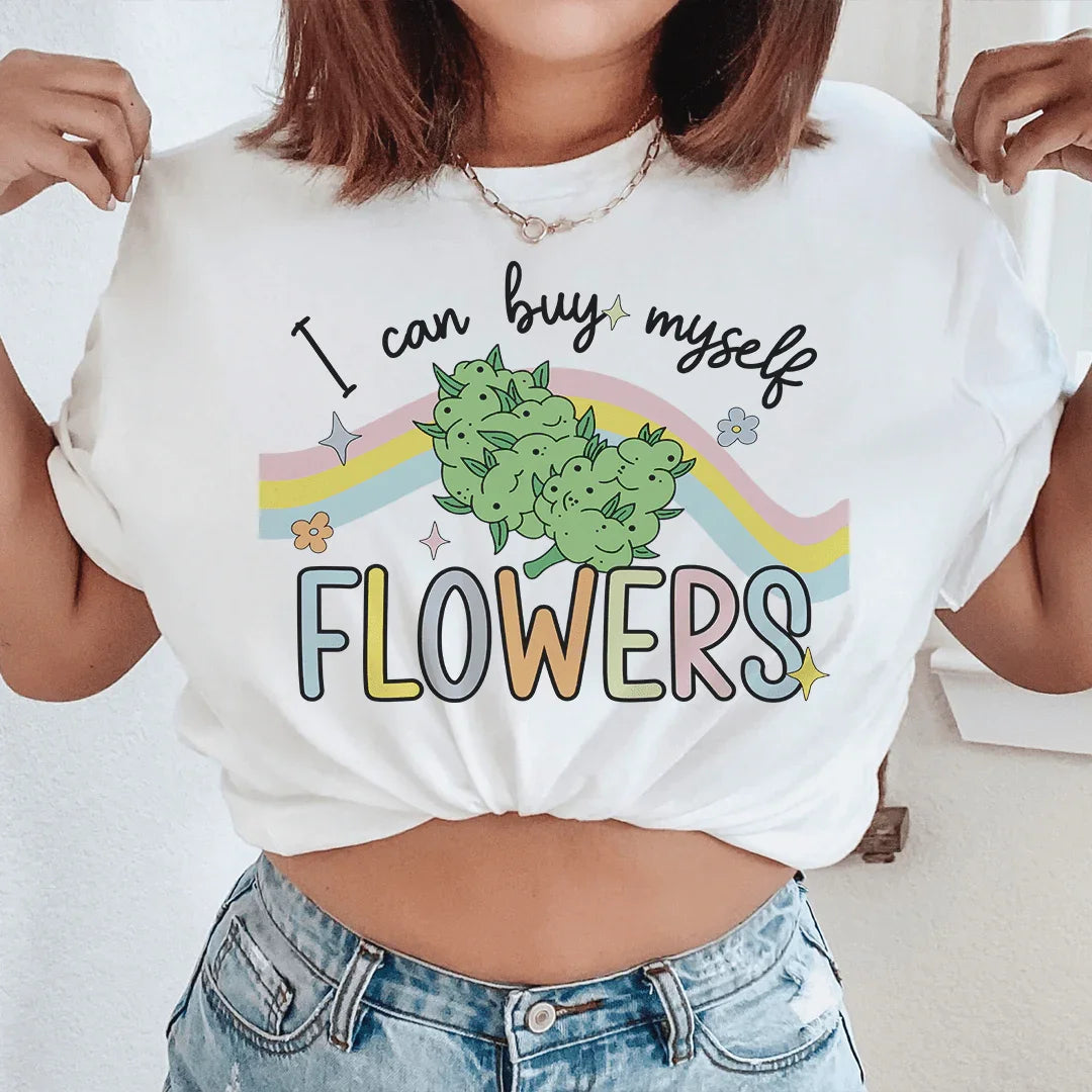 Camiseta "Puedo comprarme flores"