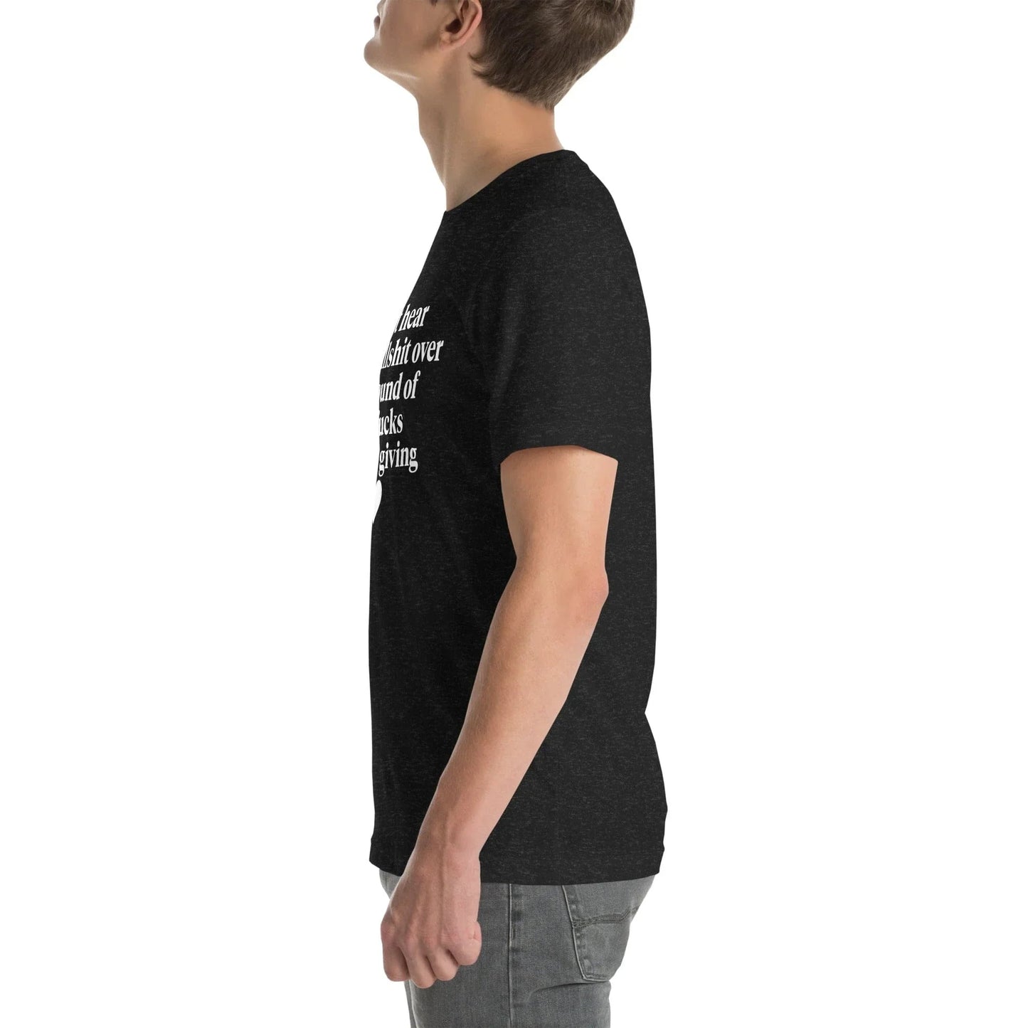 I Can't Hear Your Bullshit Tee