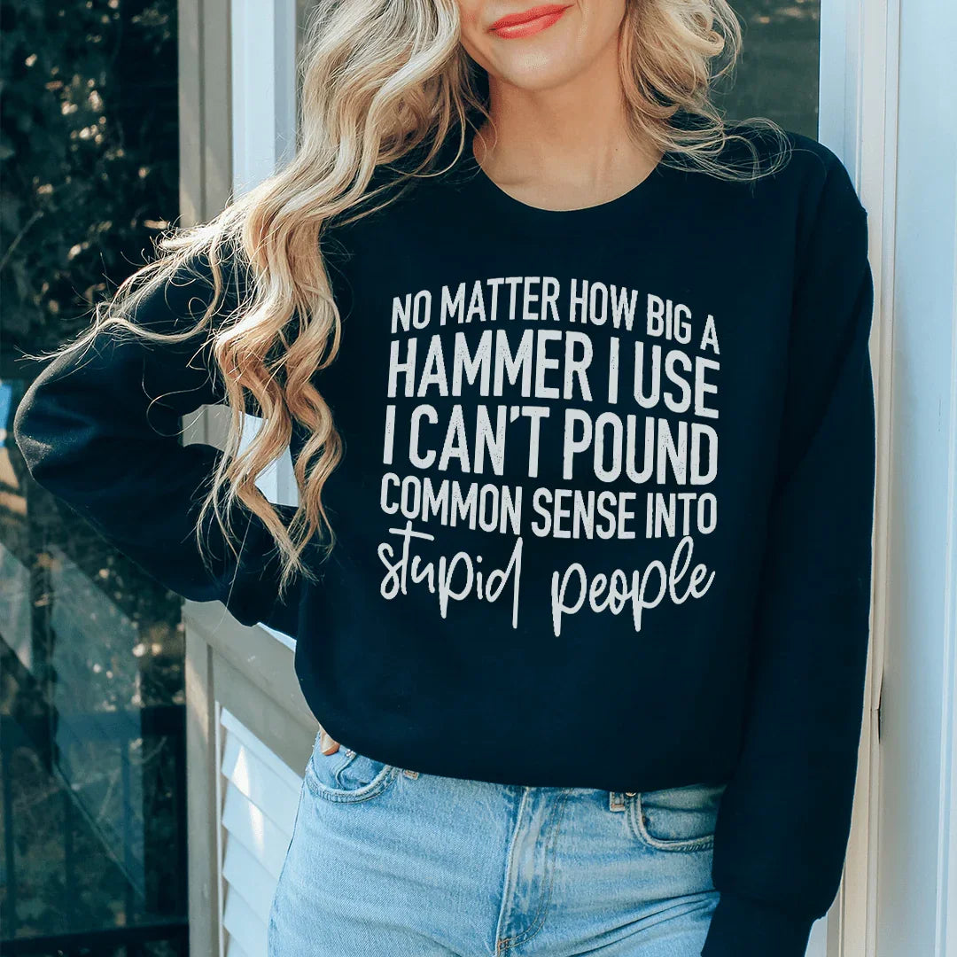 Common Sense Statement Sweatshirt