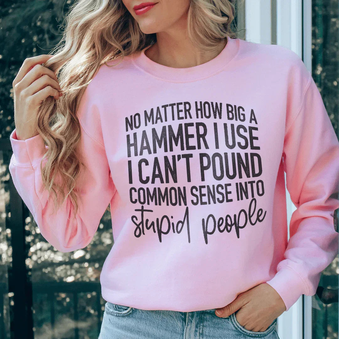 Common Sense Statement Sweatshirt