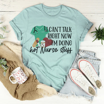 Sassy Hot Nurse Stuff Tee