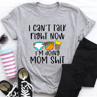 I Can't Talk Right Now Tee