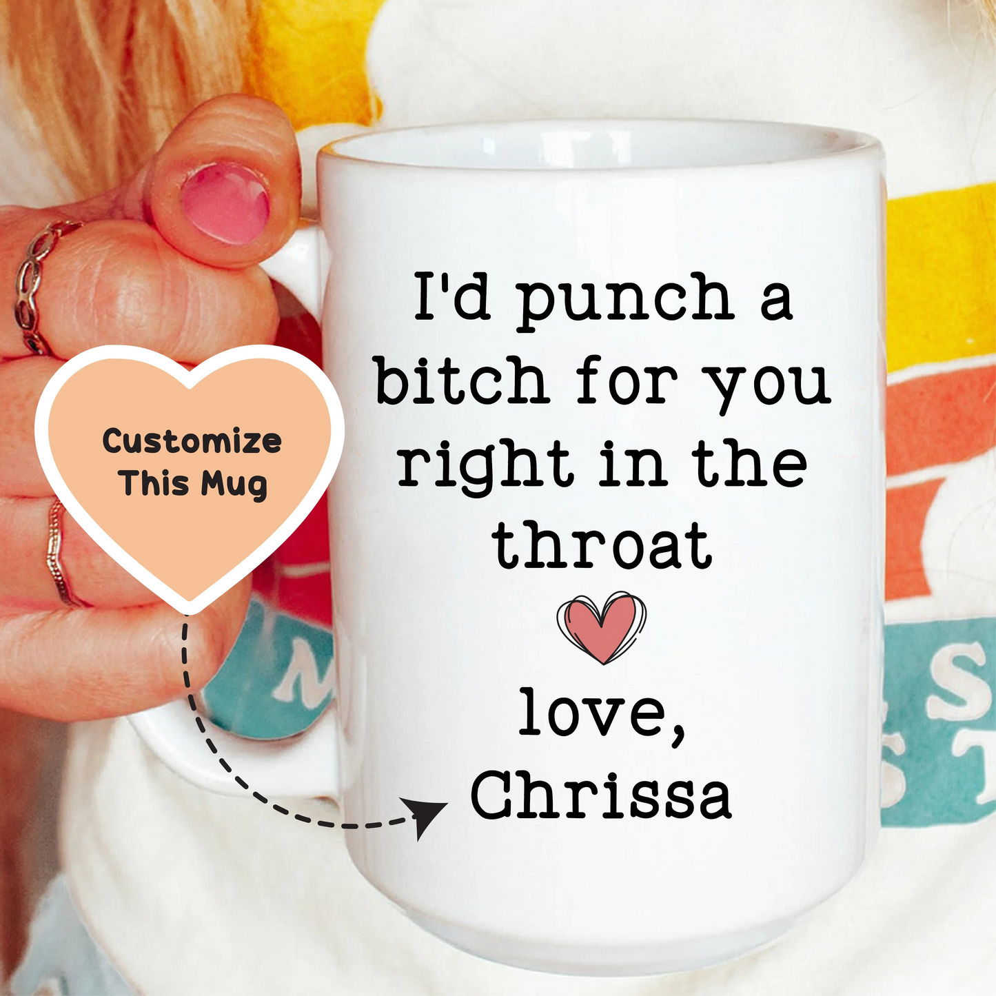 Golpearía a una perra por ti Taza de la amistad