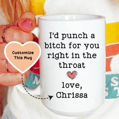 Golpearía a una perra por ti Taza de la amistad