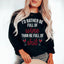 Je préférerais être pleine de vin Sweatshirt