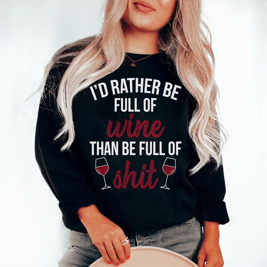 Je préférerais être pleine de vin Sweatshirt
