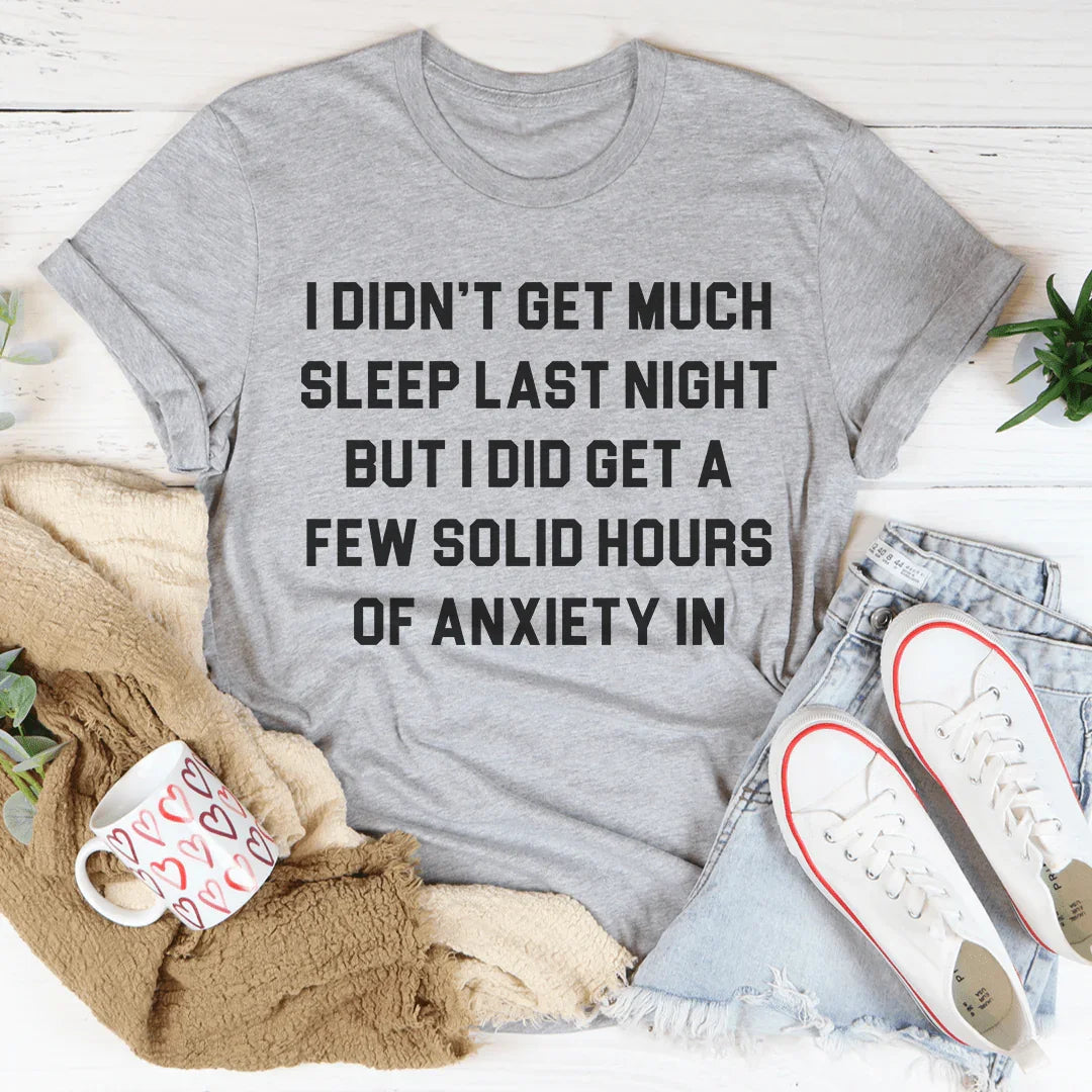 T-shirt Je n'ai pas beaucoup dormi la nuit dernière